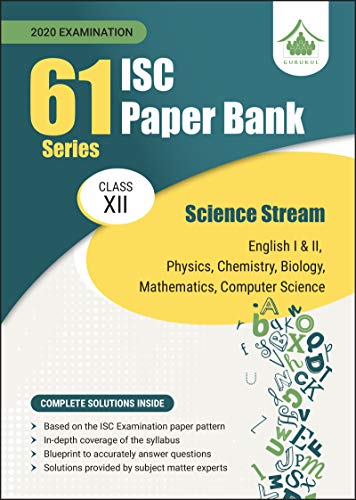 61 Paper Bank - Science: ISC Class 12 for 2020 examination by Gurukul ...