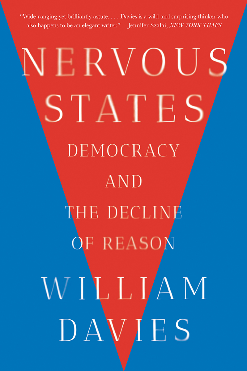Nervous States: Democracy and the Decline of Reason