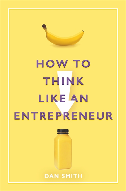 How to Think Like an Entrepreneur
