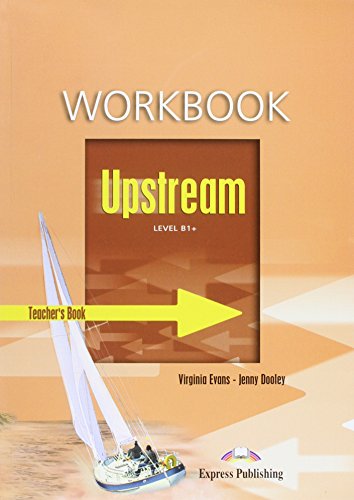 Upstream Level B1+ Workbook Teacher's by Virginia Evans | Goodreads