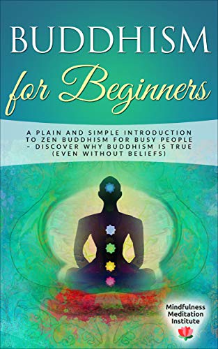 Simple Buddha Lessons Buddhism for Beginners: A Plain and Simple Introduction to Zen Buddhism ...