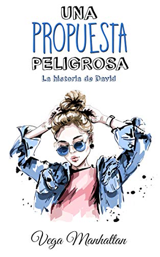 Una propuesta peligrosa: La historia de David
