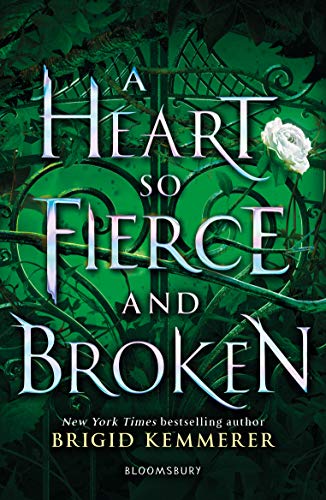 A Heart So Fierce and Broken (Cursebreakers, #2)
