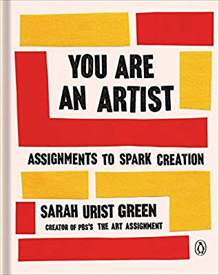 cover img of You Are an Artist: Assignments to Spark Creation