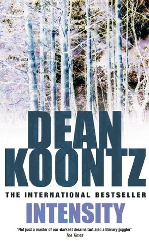 Intensity by Dean Koontz | Goodreads