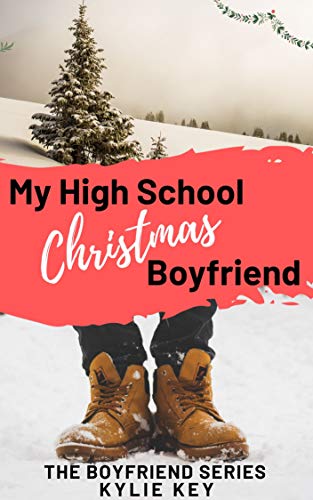 My High School Christmas Boyfriend