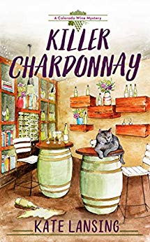 Killer Chardonnay (A Colorado Wine Mystery #1)