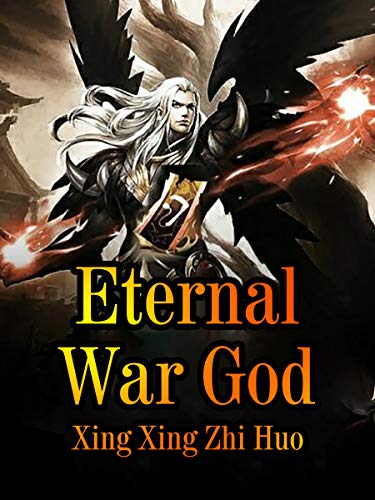 Eternal War God: Volume 2