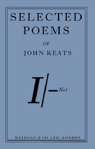 Selected Poems of John Keats (Methuen Shilling) by John Keats | Goodreads