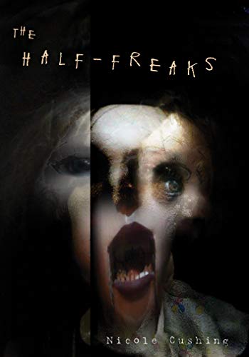 The Half-Freaks