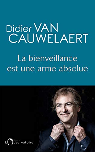 La bienveillance est une arme absolue book cover