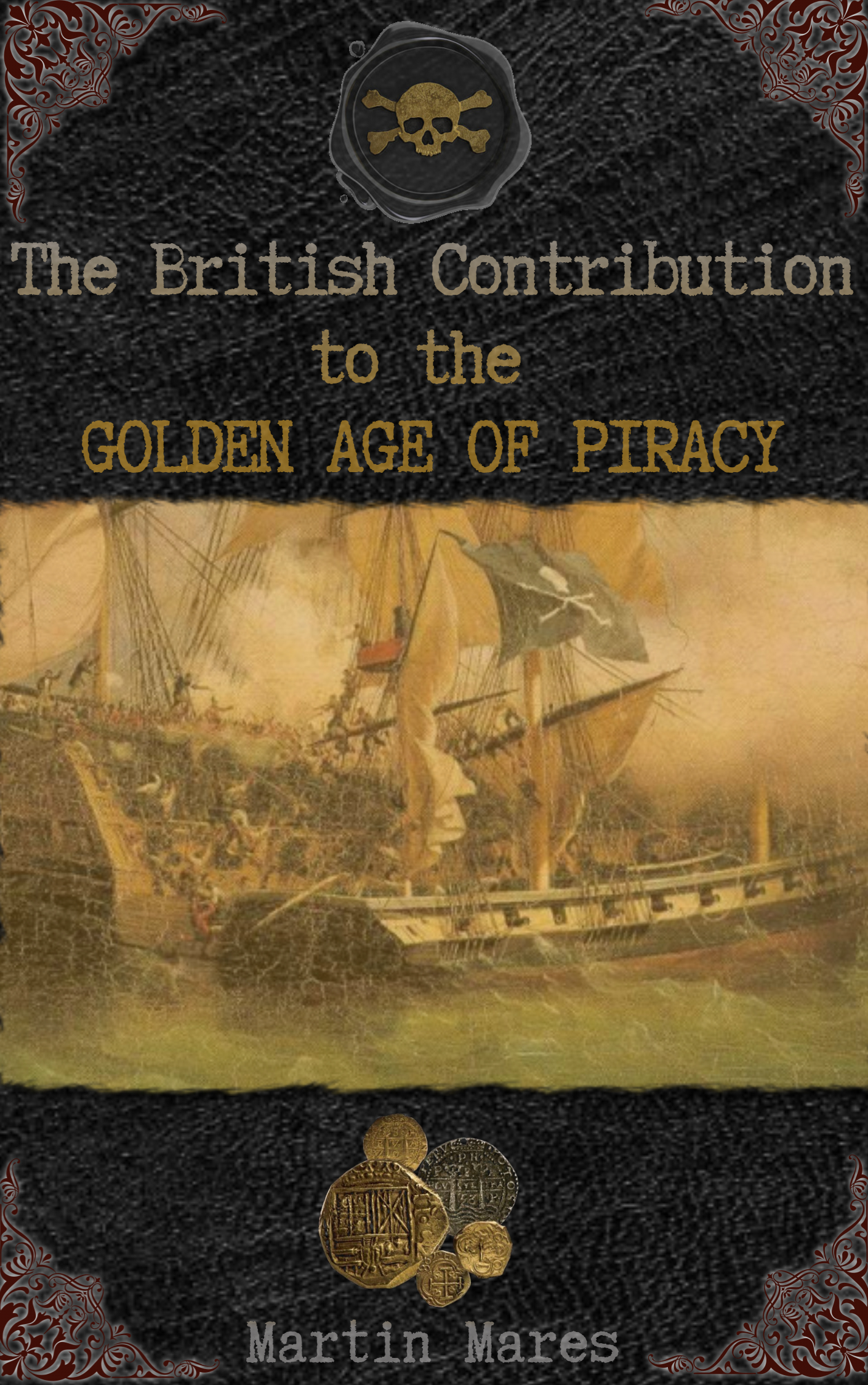 The British Contribution to the Golden Age of Piracy