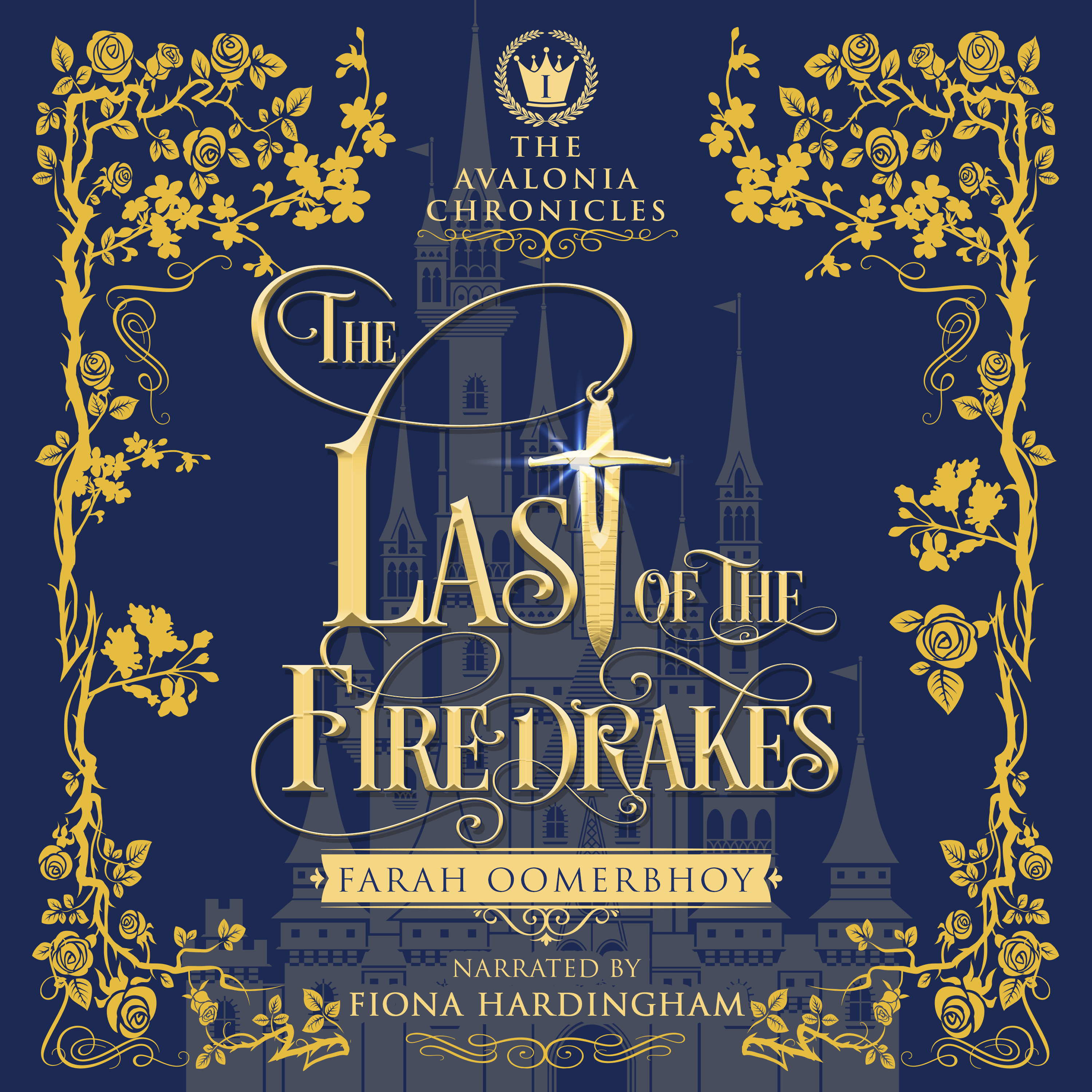 The Last of the Firedrakes (The Avalonia Chronicles #1)