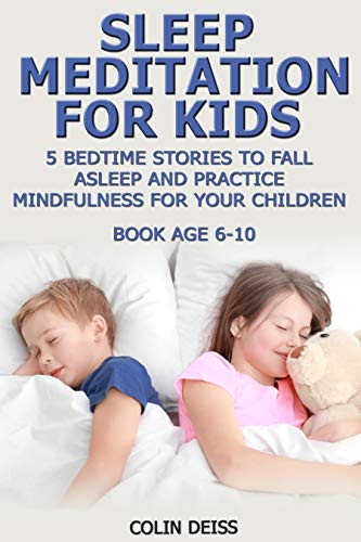 SLEEP MEDITATION FOR KIDS 5 BEDTIME STORIES TO FALL ASLEEP AND PRACTICE ...