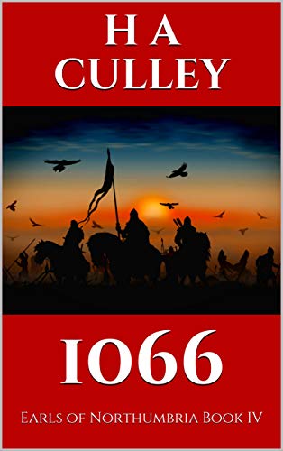 1066: Earls of Northumbria Book IV