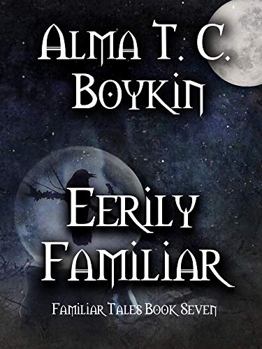 Eerily Familiar: Familiar Tales Book Seven