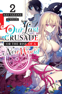 Our Last Crusade or the Rise of a New World, Volume 2