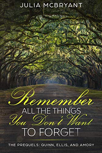 Remember All the Things You Don't Want to Forget book cover