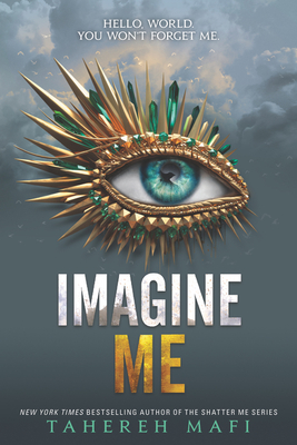 Imagine Me (Shatter Me, #6)
