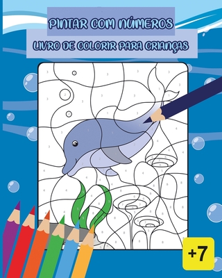 Pintar com números Livro de colorir para crianças by Braigan LLC ...