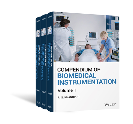 Compendium of Biomedical Instrumentation by Raghbir Singh Khandpur ...