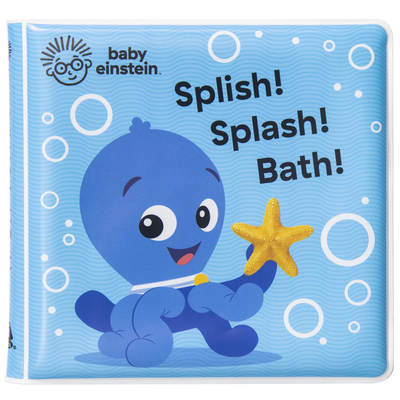 Baby Einstein - Splish! Splash! Bath! Bath Book - PI Kids book cover