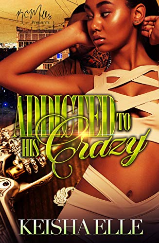 Addicted To His Crazy book cover