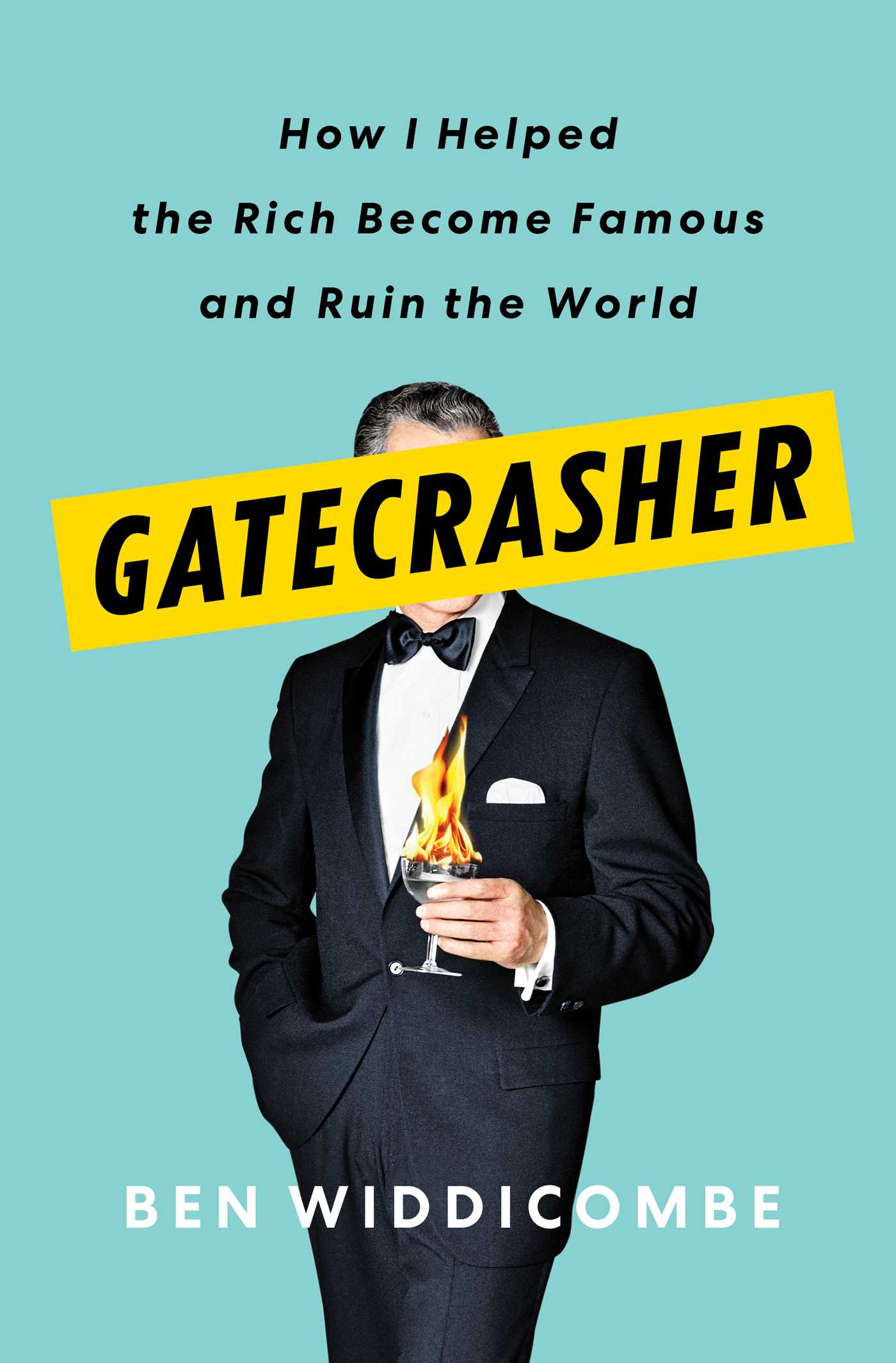 Gatecrasher: How I Helped the Rich Become Famous and Ruin the World