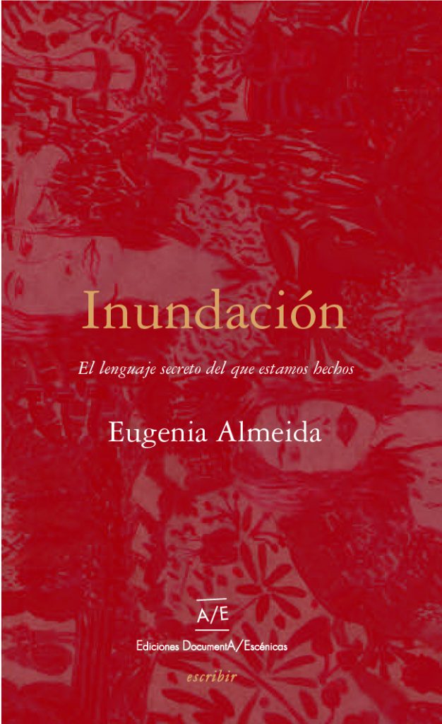 Inundación: El lenguaje secreto del que estamos hechos