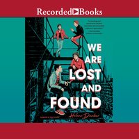 We Are Lost and Found