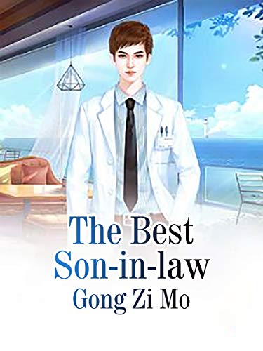 The Best Son-in-law: Book 3 by Gong ZiMo | Goodreads
