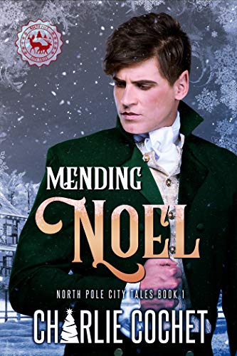 Mending Noel (North Pole City Tales #1)