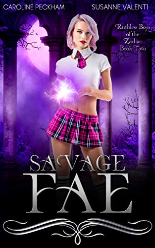 Savage Fae (Ruthless Boys of the Zodiac, #2)