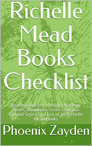 Richelle Mead Books Checklist: Reading Order of Vampire Academy Series, Bloodlines Series ...