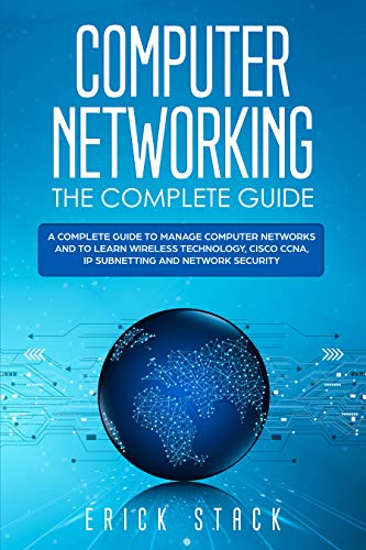 Computer Networking The Complete Guide: A Complete Guide to Manage ...