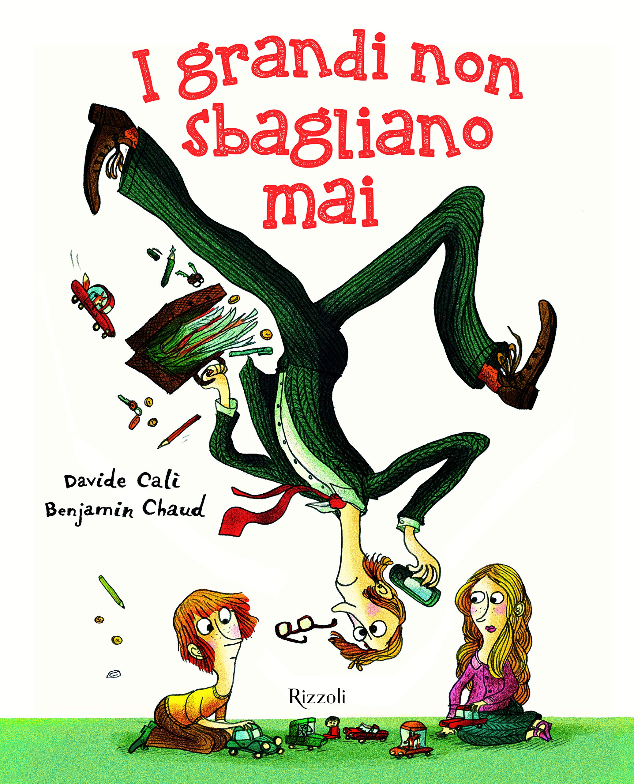 I grandi non sbagliano mai by Davide Calì Goodreads I grandi non sbagliano mai by Davide Calì Goodreads