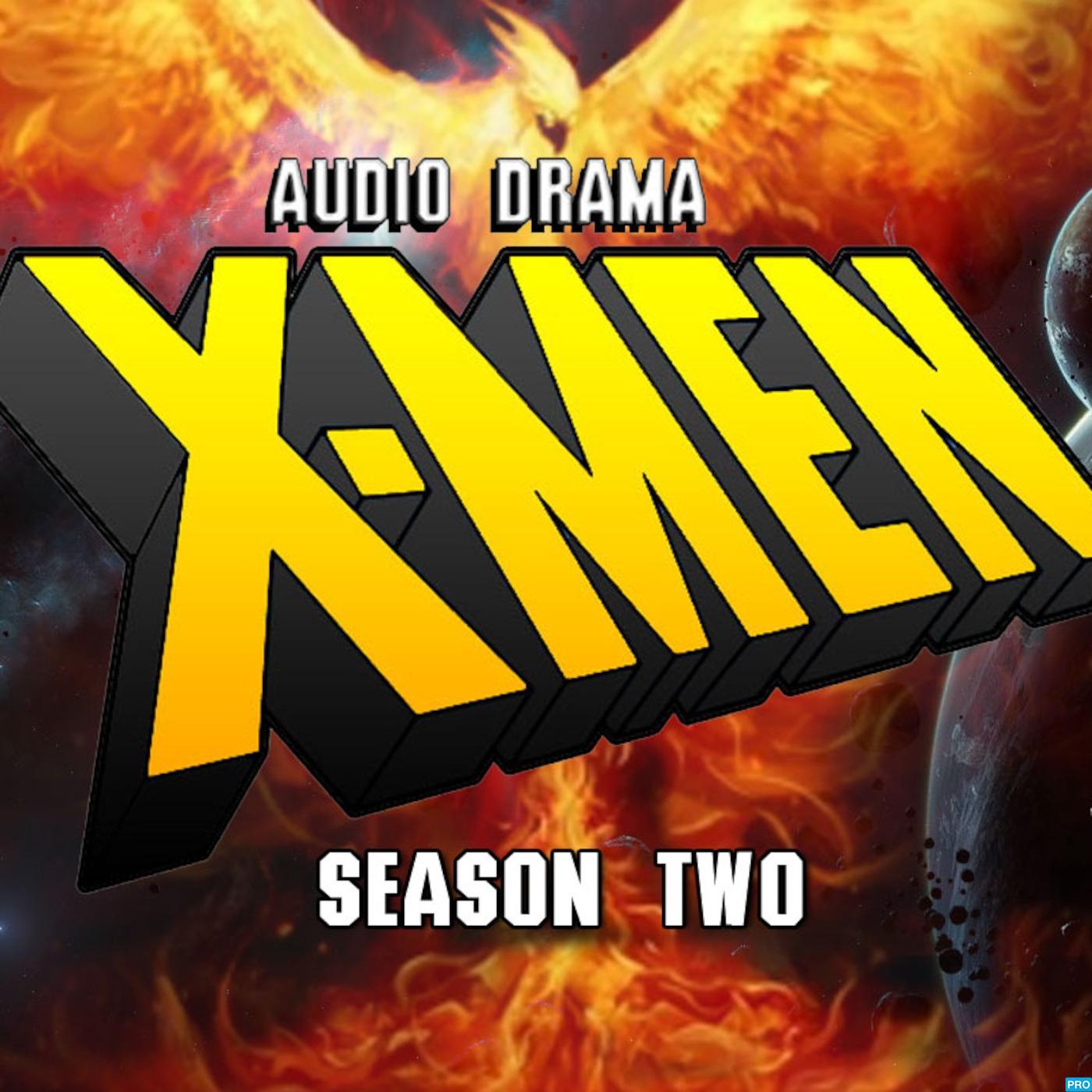 X-Men: Audio Drama, Season Two