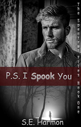 P.S. I Spook You (The Spectral Files, #1)