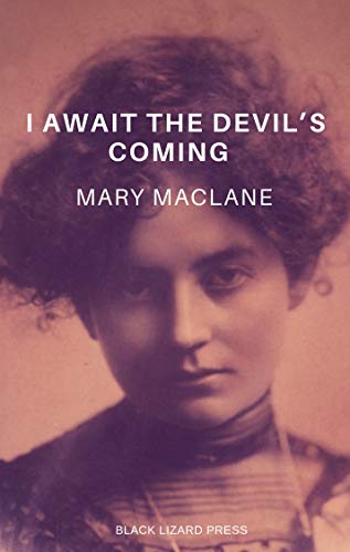 I Await the Devil's Coming (Illustrated and Annotated)
