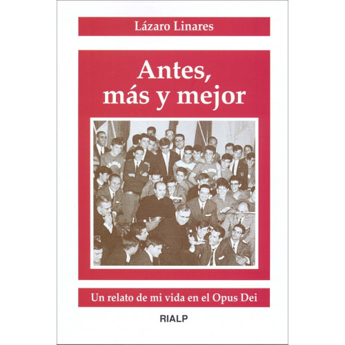 Antes, más y mejor