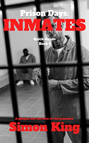 Prison Days: Inmates
