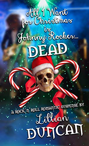 All I Want for Christmas is Johnny Rocker Dead book cover