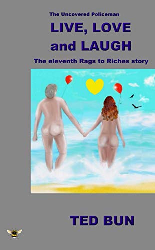 Live, Love and Laugh: The Uncovered Policeman