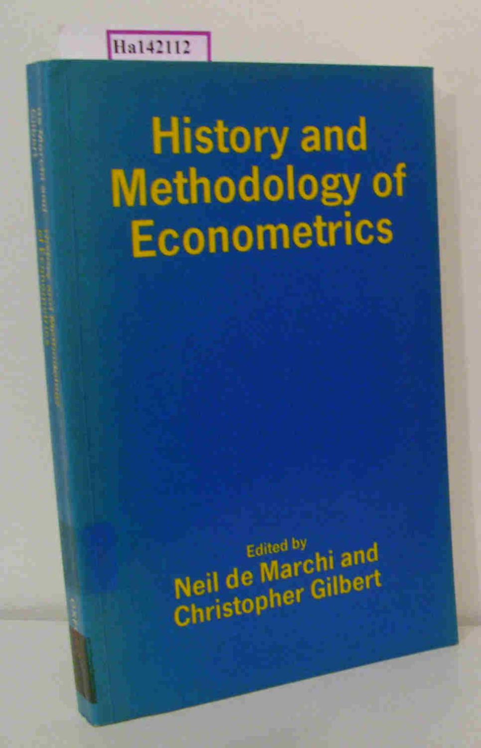 History and methodology of econometrics by neil de marchi goodreads
