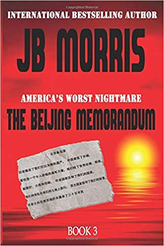The Beijing Memorandum: America's Worst Nightmare: The Chinese People's