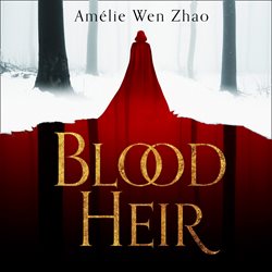 Blood Heir (Blood Heir Trilogy, #1)
