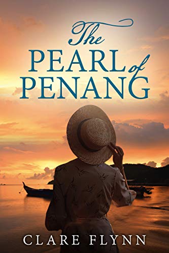 The Pearl of Penang: A powerful love story in the Far East pre World War 2