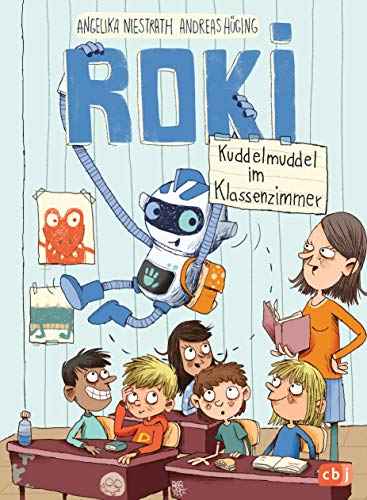 ROKI - Kuddelmuddel im Klassenzimmer (Die Roki-Reihe 2) by Andreas ...
