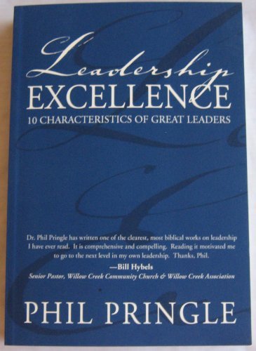 Leadership Excellence : 10 Characteristics of Great Leaders