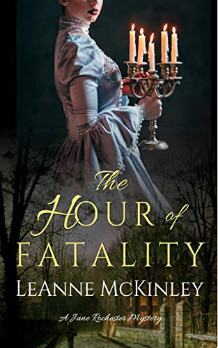 The Hour of Fatality: A Jane Rochester Mystery